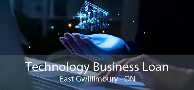 Technology Business Loan East Gwillimbury - ON